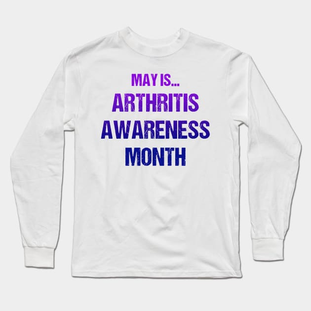 May Is Arthritis Awareness Month Text Based Design in Blue and Purple Long Sleeve T-Shirt by designs4days